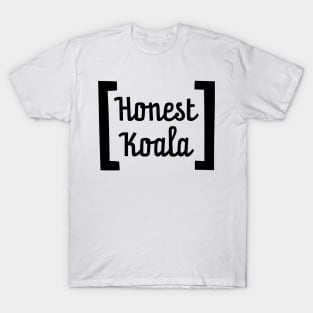 Honest Koala T-Shirt